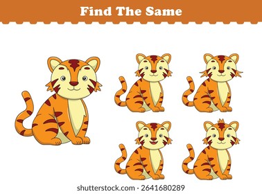 Funny cartoon tiger. Find same pictures. Educational game for children. Cartoon vector illustration