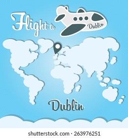 Funny cartoon vector illustration of clouds world and airplane. Main inscription "Flight to Dublin".