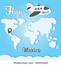 Funny cartoon vector illustration of clouds world and airplane. Main inscription "Flight to Mexico".