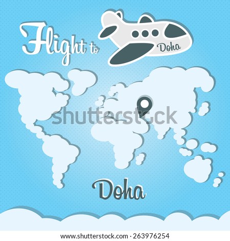 Funny cartoon vector illustration of clouds world and airplane. Main inscription "Flight to Doha"