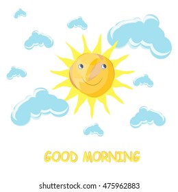 Funny cartoon vector illustration Good Morning, yellow and orange smiling sun,  blue clouds on white