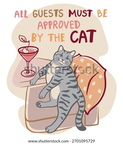 Funny cat illustration with a relaxed gray cat sitting on a couch and a cocktail beside it, featuring the phrase “All Guests Must Be Approved by the Cat.” Cozy humorous design for cat lovers