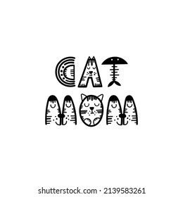 Funny cat lettering quote - Cat Mom. Vector illustration.