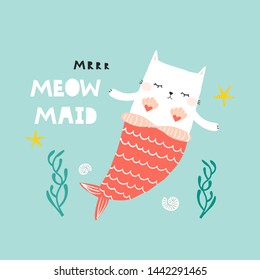 Funny cat mermaid underwater with quote. Trendy marine kids print. Vector hand drawn illustration.