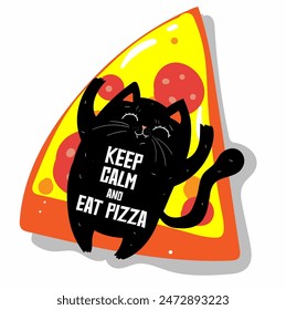 Un gato gracioso durmiendo en una pizza. Gato gordo en estilo de dibujos animados. Ilustración vectorial. Mantén la calma come las letras de la pizza