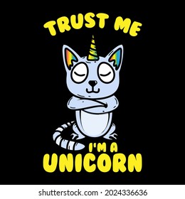 funny cats tee trust me im a unicorn unisex cotton design vector illustration for use in design and print wall art poster canvas