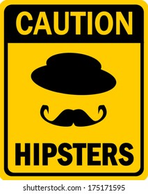 funny caution hipsters sign