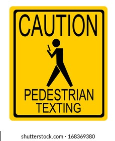 Funny Caution Pedestrian Texting Street Sign