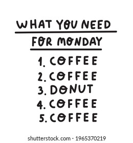 Funny checklist - what you need for Monday. Illustration on white background.