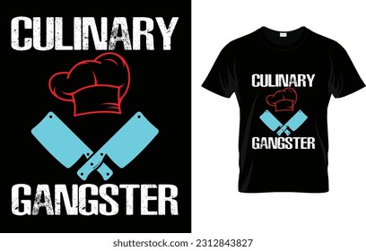 Funny Chef Culinario Gangster Gourmet Hobby Cook T-Shirt