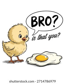 Funny Chick and Egg EPS, Diseño de sublimación de humor oscuro, Bro Is That You Meme Shirt PNG.