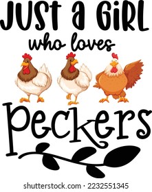 Funny Chicken Quote Tee Country Farm Shirt svg