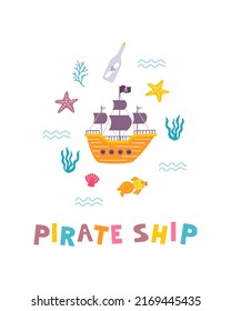 Funny childrens pirate print. Ship with hand lettering in flat hand drawn style. Design for the design of postcards, posters, invitations and textiles.