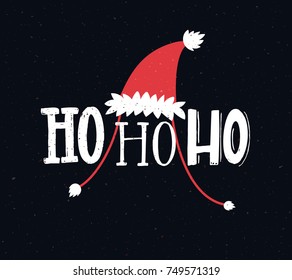 Funny Christmas card with text ho ho ho. Hand lettering greetings