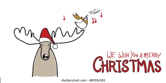 funny Christmas design vector with hand drawn moose with santa claus hat, and cute bird singing and we wish you a Merry Christmas in red handwriting and typography with musical notes