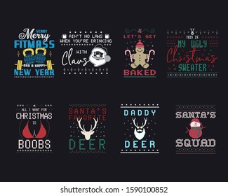 Funny Christmas graphic prints set, t shirt designs for ugly sweater xmas party. Holiday decor with xmas tree, santa, gingerbread, deer texts and ornaments. Fun typography labels collection. Vector