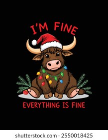 Funny Christmas Highland Cow T-Shirt I'm Fine, Everything is Fine Cute Holiday Design for Cow Lovers