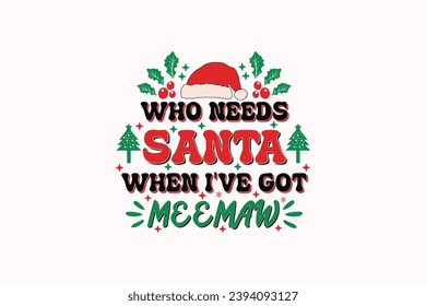 Funny Christmas Meemaw Kid EPS T-shirt Design. Christmas t-shirt design. Christmas merchandise designs