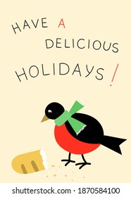 Funny  Christmas postcard with little bird and bread. Winter celebration for animals. Simple and stylish Scandinavian postcard for gift.
