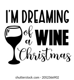 Funny Christmas quote. Christmas cut file. Christmas wine quote. 