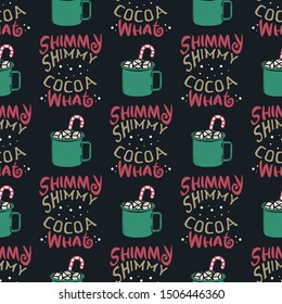 Funny Christmas seamless pattern, graphic print for ugly sweater xmas party, decoration with cocoa mug and candy. Fun typography quote. Stock vector background illustration
