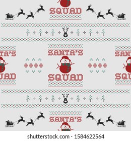 Funny Christmas seamless pattern, graphic print for ugly sweater xmas party, decoration with snowman and deer. Fun typography quote - Santa squad. Stock vector background illustration. Retro design