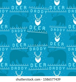 Funny Christmas seamless pattern, graphic print for ugly sweater xmas party, decoration with bear and deer head . Fun typography quote. Stock vector background illustration. Retro design