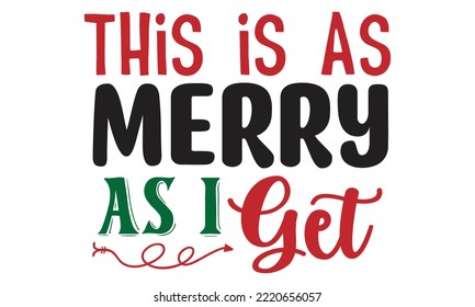 Funny Christmas SVG Quotes SVG Cut Files Designs Bundle. Breast Funny Christmas quotes SVG cut files, Funny Christmas Stickers quotes t shirt designs, Saying about Funny Christmas Stickers .