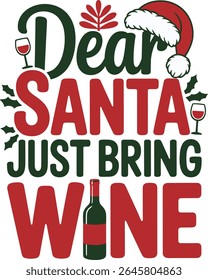 Funny Christmas Wine Quote Typography Design with Holiday Elements