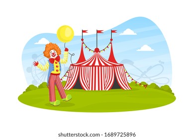 Funny Circus Clown with Balloon, Circus Marquee at Carnival Funfair, Amusement Park Vector Illustration