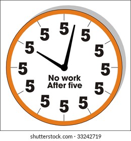 funny clock - no work after 5?