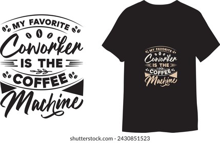 Funny Coffee Bundle,  Coffee Quote , trendy coffee t shirt, t shirt template, shirt design, black t shirt, vintage lettering, motivational quotes, mockup
