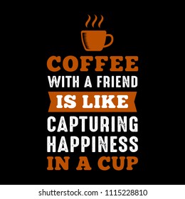 Funny Coffee Quote and Saying. 100% vector best for graphic in your goods