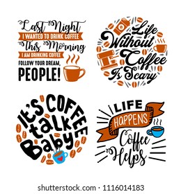 Funny Coffee Quote and Saying. 100% vector best for graphic in your goods