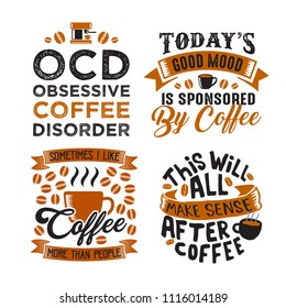 Funny Coffee Quote and Saying. 100% vector best for graphic in your goods