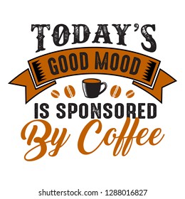 Funny Coffee Quote and Saying. 100 vector best for graphic in your goods