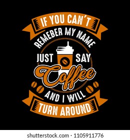 Funny Coffee Quote and Saying. 