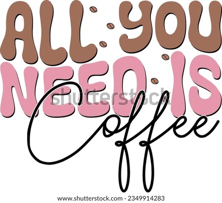 Funny Coffee Sublimation Bundle. Chocolate Color Caffeine Lover  Saying for Printing on Clothing and Restaurant Items.
