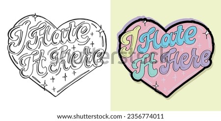 Funny color hand drawn doodle lettering postcard. T-shirt design, mug print, bag print, doodle template print.
