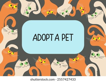 Funny colorful cartoon cats. Frame, banner with pets. Adopt homeless animals. Concept. Text, inscription. Help a homeless animal find a home.