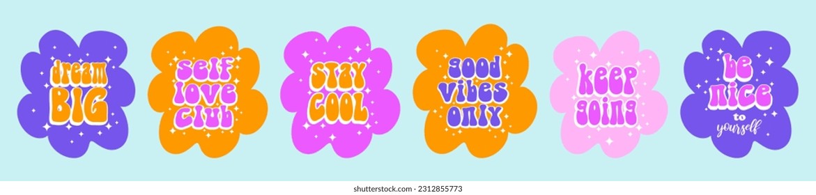 Graciosas impresiones de vectores de estilo Groovy Retro 70s con texto de letras retro en marcos irregulares ondulados.Sueño grande.Sigue andando.Mantente fresco. Club de amor propio. Sólo buenas vibraciones. Impresiones de estilo hippie. Colores RGB.