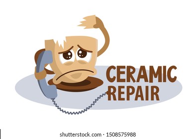 Funny concept sad broken cup phoning and asking for help. Fix broken ceramic logo. Restoration ceramics, dishes, vases. Cute cartoon character with sad emotion.