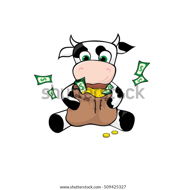 Funny cow with the bag full\
of cash