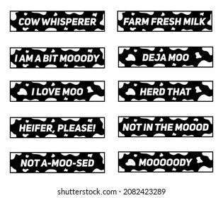 Graciosos Puns y frases de vacas. Whisperer de vaca. Leche fresca de granja. Soy un poco morboso. Deja Moo. Amo A Moo. Eso Es. ¡Heifer, Por Favor! No En El Ánimo. No a-moo-sed. Mooody