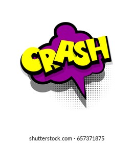 Funny CRASH comic book letters cartoon text dialog, colored cloud banner. Abstract creative hand drawn vector exclusive font bubble. Speech balloon on halftone dot background pop art style