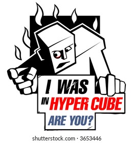 Funny and Crazy Vector Label: "I Was in Hyper Cube". Angry Cube Man Droid in Cubic Style