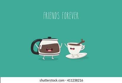 Funny cup of coffee and funny coffee pot. Friend forever. Vector illustration. Comic character. You can use in the menu, in the shop, in the bar, the card or stickers.