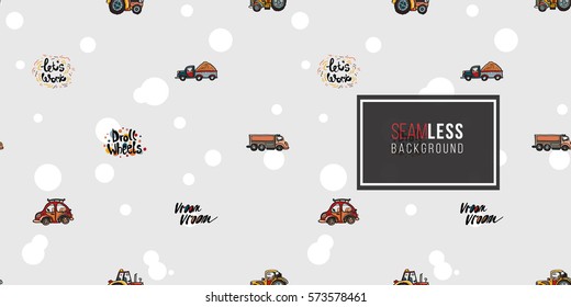 Funny cute hand drawn kids toy transport. Baby bright cartoon tractor, truck, car, droll wheels, let's work, vroom vroom vector seamless pattern on light background. 