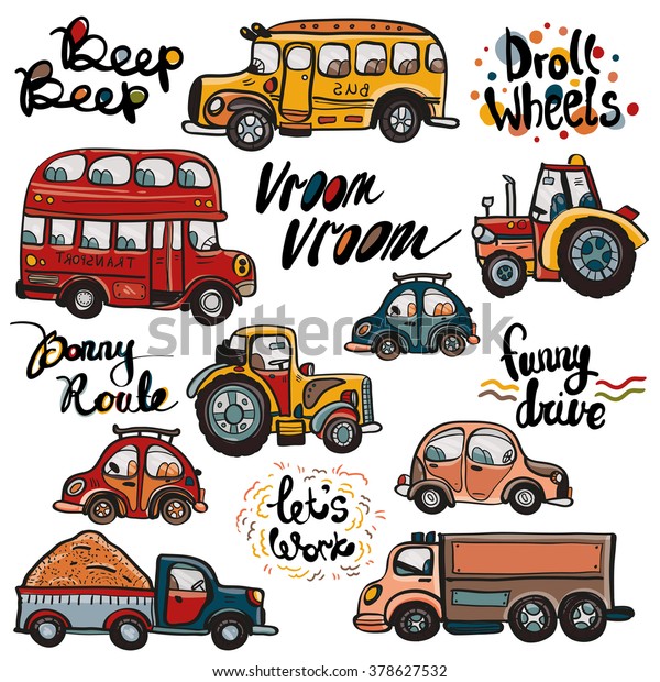 Funny cute hand drawn kids toy transport. Baby\
bright cartoon tractor, bus, truck, car, droll wheels, route, funny\
drive, vroom vroom, beep beep vector on white background. Set of\
isolated elements