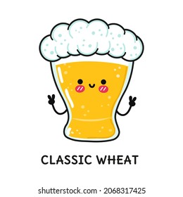 Funny cute happy glass of beer classic wheat. Vector hand drawn doodle style cartoon character illustration icon design. Cute glass of beer classic wheat mascot